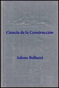 Ciencia de la Construcción I 1 Edición Odone Belluzzi - PDF | Solucionario