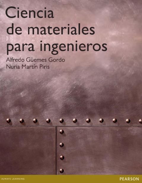 Ciencia de Materiales para Ingenieros 1 Edición Alfredo Güemes Gordo PDF