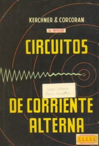 Circuitos de Corriente Alterna 1 Edición Kerchner & Corcoran - PDF | Solucionario