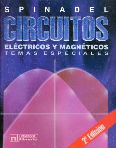 Circuitos Eléctricos y Magnéticos 2 Edición Erico Spinadel - PDF | Solucionario