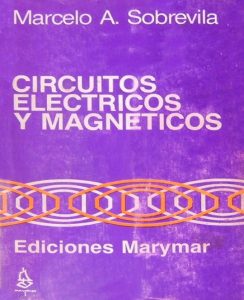 Circuitos Eléctricos y Magnéticos 1 Edición Marcelo A. Sobrevila - PDF | Solucionario