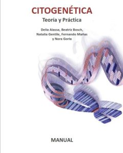 Citogenética: Teoría y Práctica 1 Edición Delia Aiassa - PDF | Solucionario
