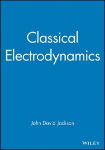 Classical Electrodynamics 1 Edición John David Jackson - PDF | Solucionario