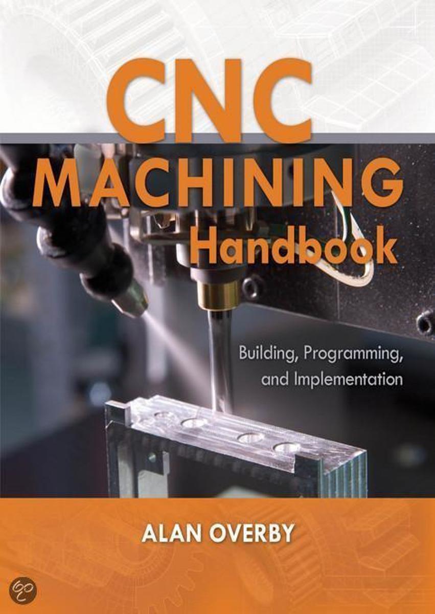CNC Machining Handbook 1 Edición Alan Overby PDF