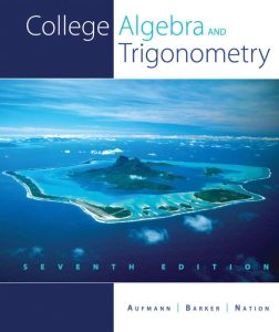 College Algebra and Trigonometry 7 Edición Richard N. Aufmann - PDF | Solucionario
