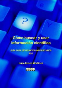 Cómo Buscar y Usar Información Científica 1 Edición Luis Javier Martínez - PDF | Solucionario