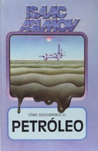 Cómo Descubrimos el Petróleo  Isaac Asimov - PDF | Solucionario
