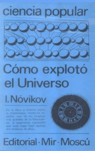 Cómo Explotó el Universo 1 Edición I. Nóvikov - PDF | Solucionario