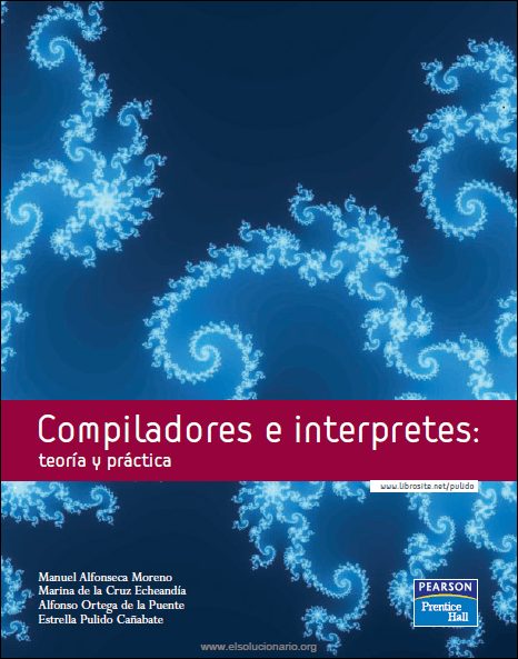 Compiladores e Interpretes: Teoría y Práctica 1 Edición Manuel A. Moreno PDF