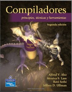 Compiladores: Principios, Técnicas y Herramientas 2 Edición Alfred V. Aho - PDF | Solucionario