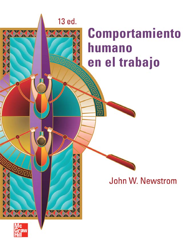 Comportamiento Humano en el Trabajo 13 Edición John W. Newstrom PDF