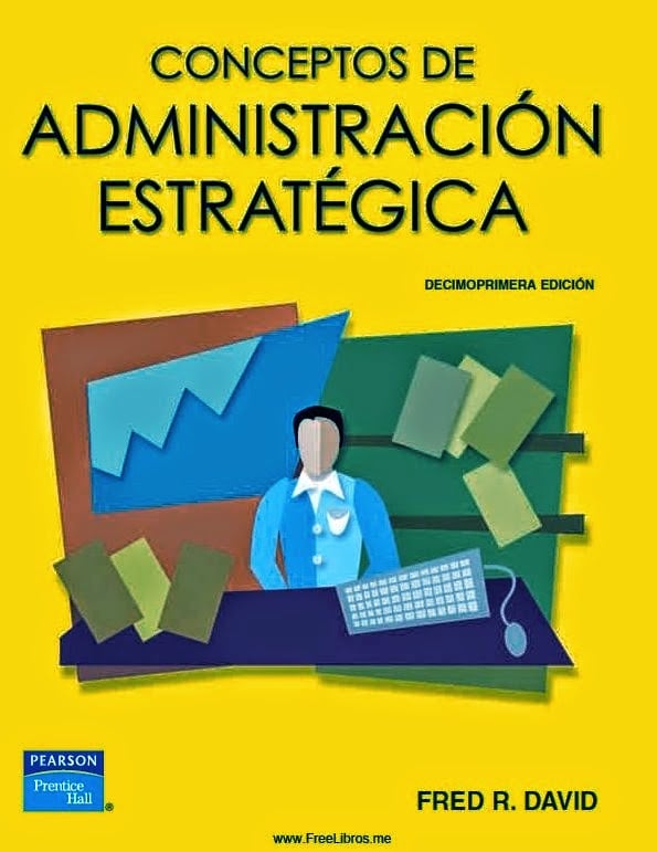 Conceptos de Administración Estratégica 11 Edición Fred R. David PDF
