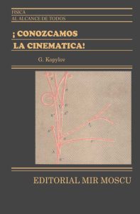 Conozcamos la Cinemática 1 Edición G. Kopylov - PDF | Solucionario