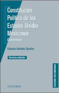 Constitución Política de los Estados Unidos Mexicanos 3 Edición Eduardo Andrade Sánchez - PDF | Solucionario