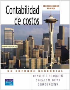 Contabilidad de Costos: Un Enfoque Gerencial 12 Edición Charles T. Horngren - PDF | Solucionario