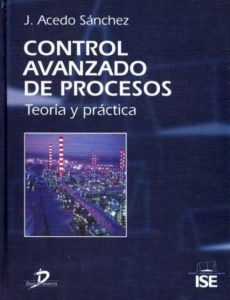 Control Avanzado de Procesos 1 Edición José Acedo Sánchez - PDF | Solucionario