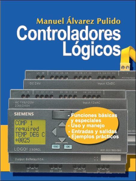 Controladores Lógicos 1 Edición Manuel Álvarez Pulido PDF