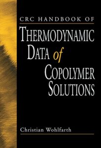 CRC Handbook of Thermodynamic Data of Copolymer Solutions 1 Edición Christian Wohlfarth - PDF | Solucionario