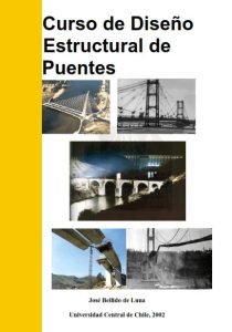 Curso de Diseño Estructural de Puentes 1 Edición José Bellido De Luna - PDF | Solucionario