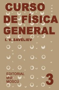 Curso de Física General: Tomo 3 1 Edición I. V. Savéliev - PDF | Solucionario