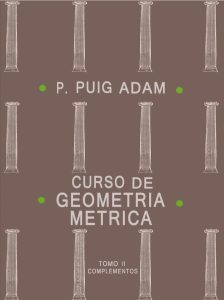 Curso de Geometría Métrica. Tomo II. Complementos 1 Edición P. Puig Adam - PDF | Solucionario