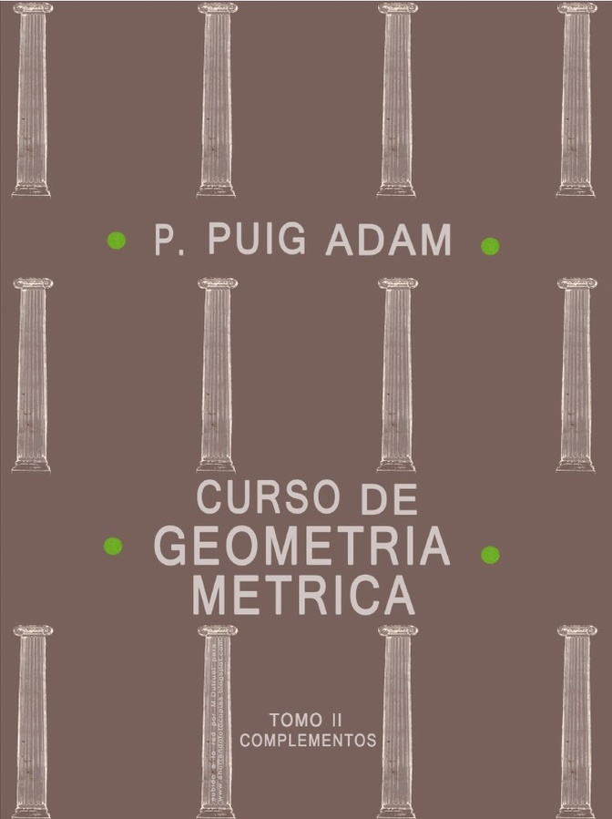 Curso de Geometría Métrica. Tomo II. Complementos 1 Edición P. Puig Adam PDF