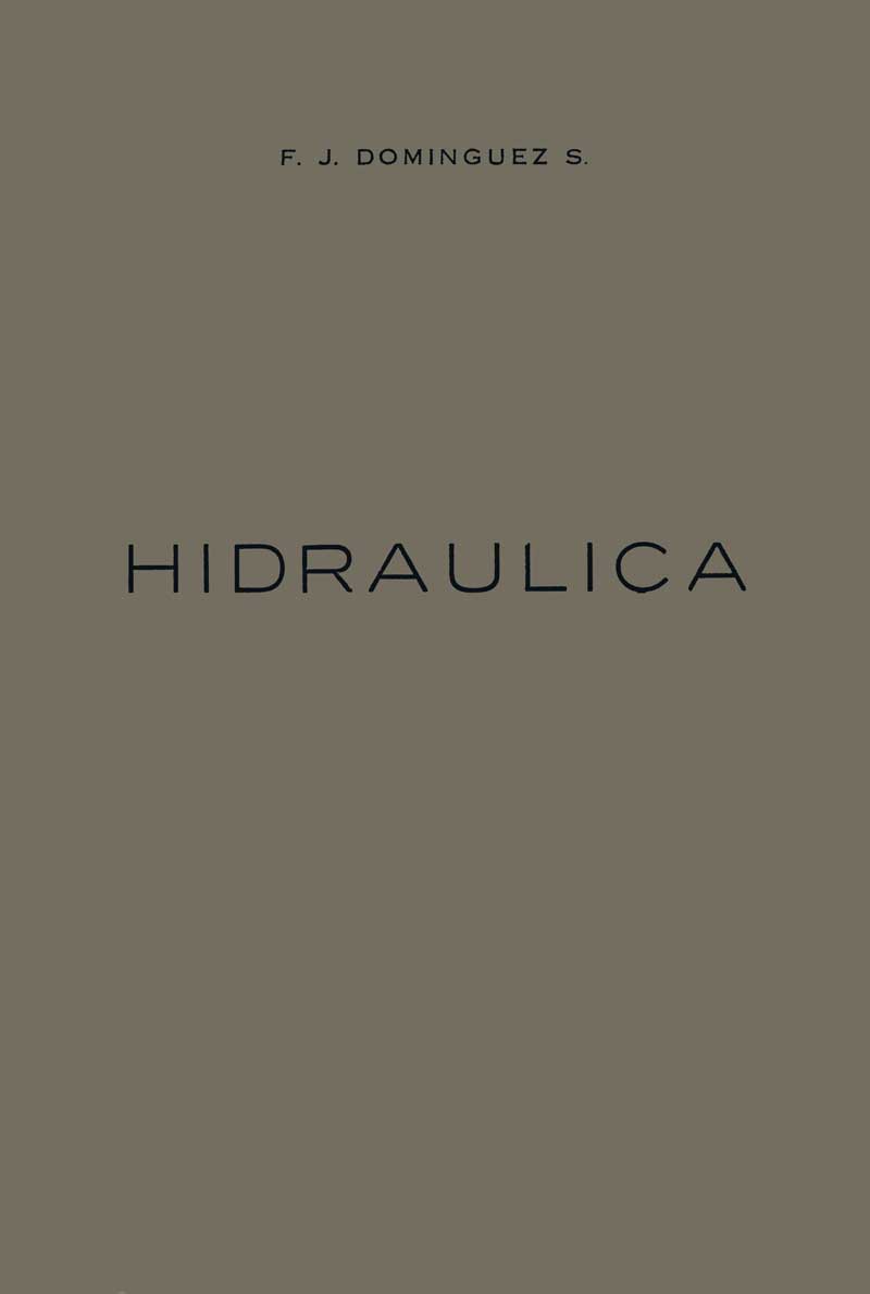 Curso de Hidráulica 2 Edición Fco. Javier Dominguez PDF