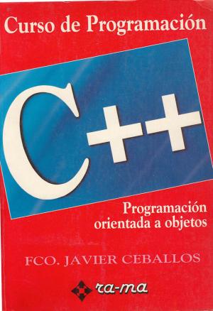 Curso de Programación C/C++ 1 Edición Fco. Javier Ceballos PDF