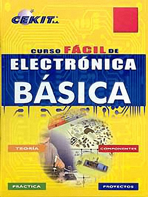 Curso Fácil de Electrónica Básica 1 Edición CEKIT PDF