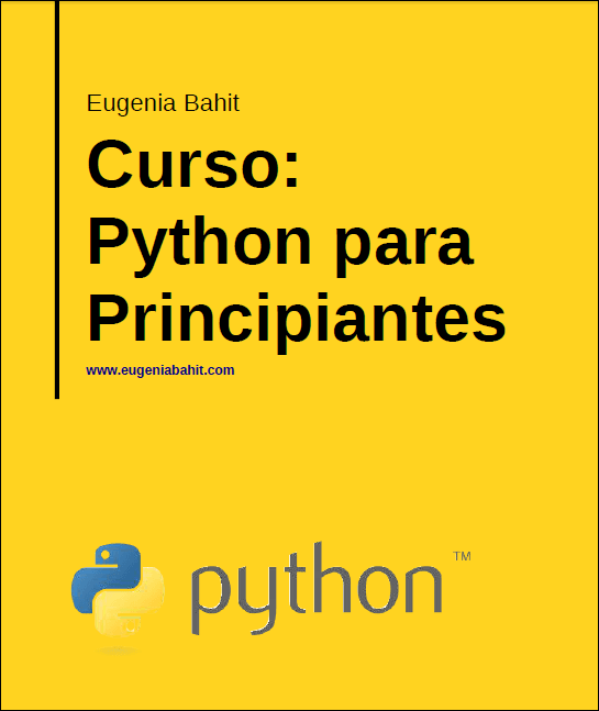 Curso: Python para Principiantes 1 Edición Eugenia Bahit PDF