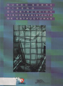 Curso Sobre Diseño y Construcción Sismorresistente de Estructuras 1 Edición CENAPRED - PDF | Solucionario
