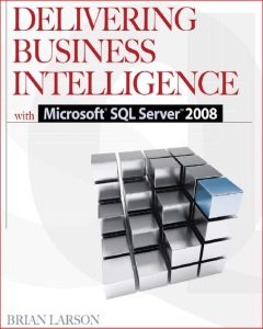 Delivering Business Intelligence with Microsoft® SQL Server™ 2008 (McGraw 2 Edición Brian Larson - PDF | Solucionario
