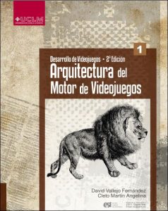Desarrollo de Videojuegos Vol. 1: Arquitectura del Motor de Videojuegos 2 Edición David Vallejo - PDF | Solucionario