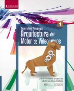 Desarrollo de Videojuegos Vol. 1: Arquitectura del Motor de Videojuegos Edición Revisada David Vallejo - PDF | Solucionario