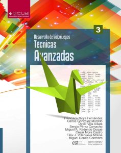 Desarrollo de Videojuegos Vol. 3: Técnicas Avanzadas Edición Revisada David Villa - PDF | Solucionario