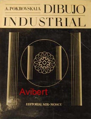 Dibujo Industrial 1 Edición A. Pokrovskaia PDF