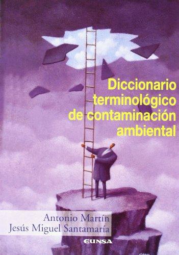 Diccionario Terminológico de Contaminación Ambiental 1 Edición Antonio Martín PDF