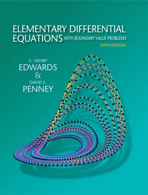Ecuaciones Diferenciales Elementales y Problemas con Condiciones en la Frontera 6 Edición Edwards & Penney PDF