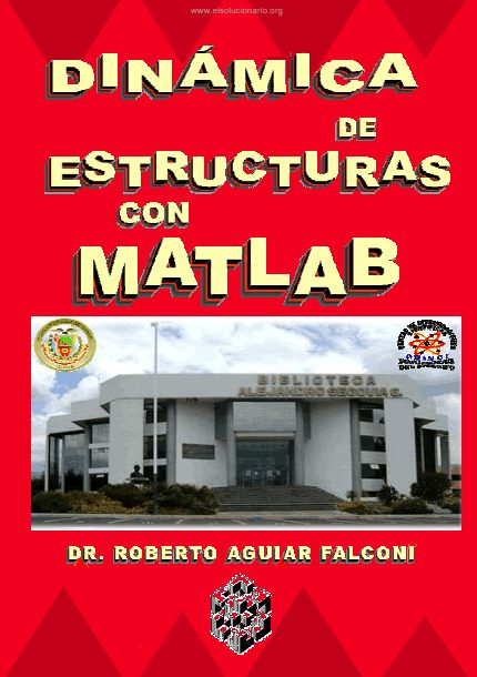 Dinámica de Estructuras con MATLAB 1 Edición Roberto Aguilar Falconi PDF