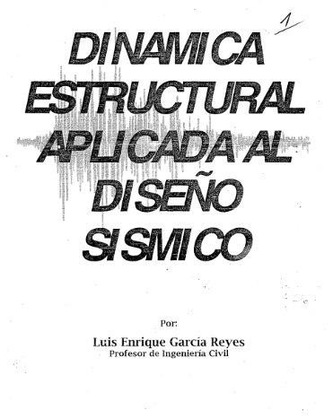 Dinámica Estructural Aplicada al Diseño Sísmico 2 Edición Luis Enrique García Reyes PDF