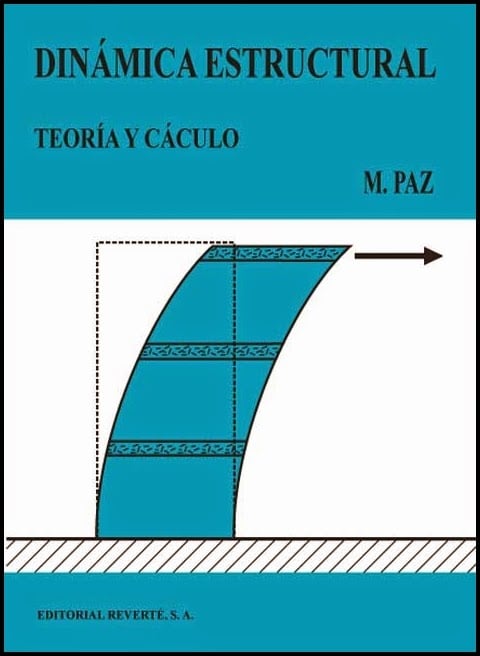 Dinámica Estructural: Teoría y Cálculo 1 Edición Mario Paz PDF