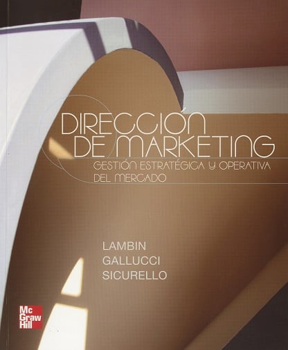 Dirección de Marketing: Gestión Estratégica y Operativa del Mercado 2 Edición Jean J. Lambin PDF