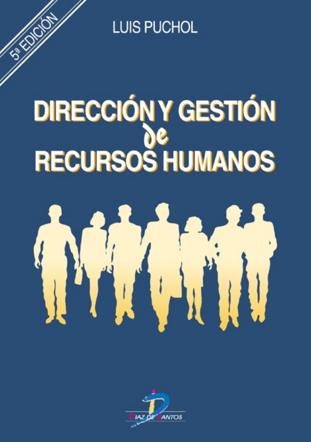 Dirección y Gestión de Recursos Humanos 5 Edición Luis Puchol PDF