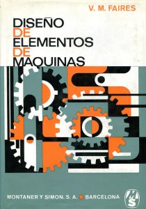 Diseño de Elementos de Maquinas 4 Edición Virgil Moring Faires - PDF | Solucionario