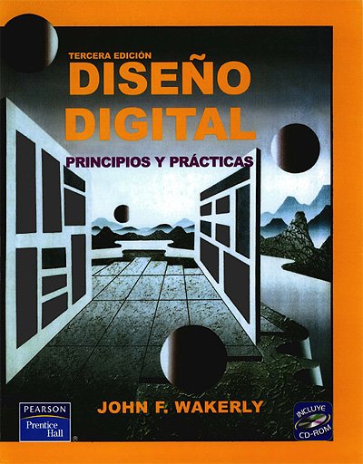 Diseño Digital: Principios y Prácticas 3 Edición John F. Wakerly PDF