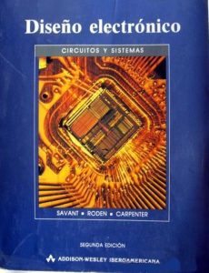 Diseño Electrónico: Circuitos y SIstemas 2 Edición C. J. Savant Jr. - PDF | Solucionario