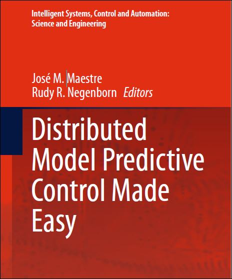 Distributed Model Predictive Control Made Easy Volume 69 1 Edición José M. Maestre PDF