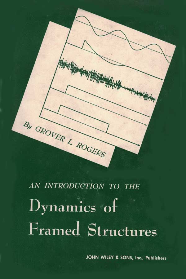 Dynamics of Framed Structures 1 Edición Grover L. Rogers PDF