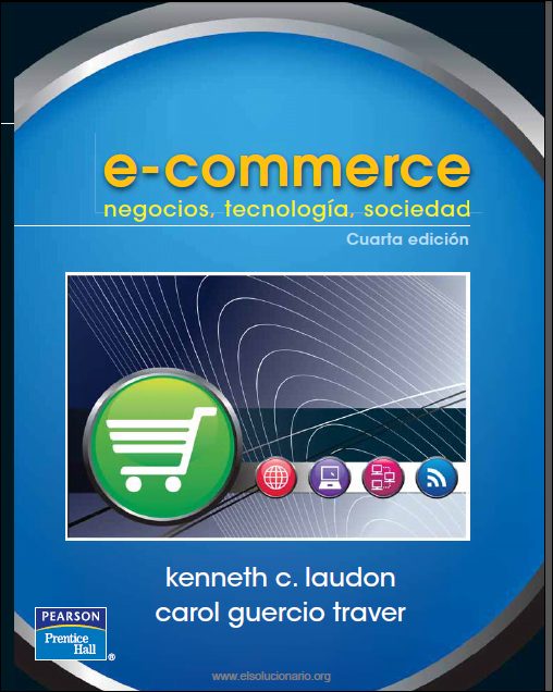 Ecommerce: Negocios. Tecnología y Sociedad 4 Edición Kenneth C. Laudon PDF