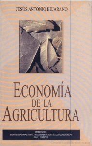 Economía de la Agricultura 1 Edición Jesús A. Bejarano - PDF | Solucionario